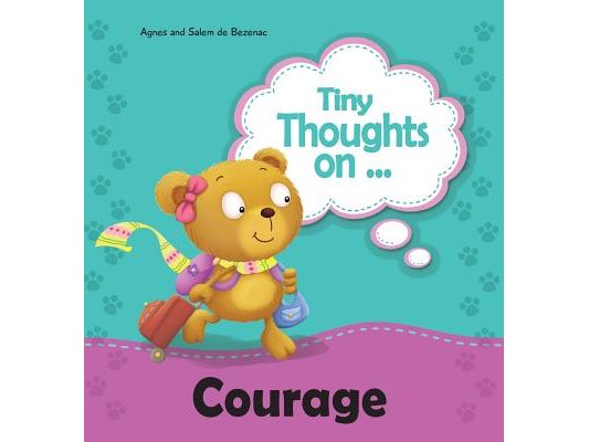 Tiny Thoughts on Courage: Try something new!