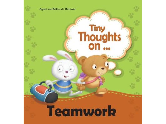 Tiny Thoughts on Teamwork: As a team it works better!