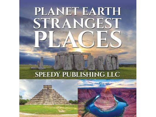 Planet Earth Strangest Places