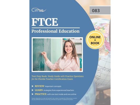 FTCE Professional Education Test Prep Book: Study Guide with Practice Questions for the Florida Teacher Certification Exam