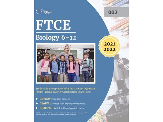 FTCE Biology 6-12 Study Guide: Prep Book with Practice Test Questions for the Florida Teacher Certification Exam (002)