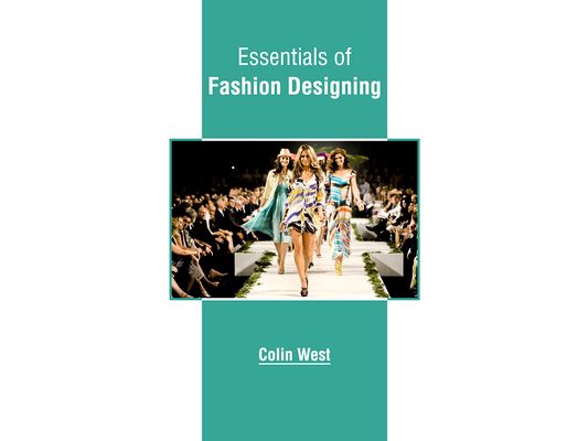 Essentials of Fashion Designing
