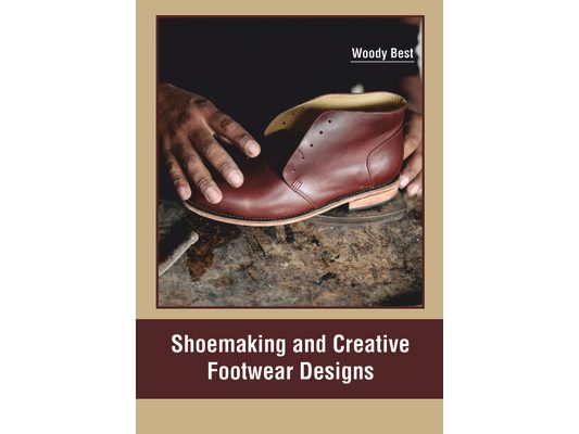 Shoemaking and Creative Footwear Designs