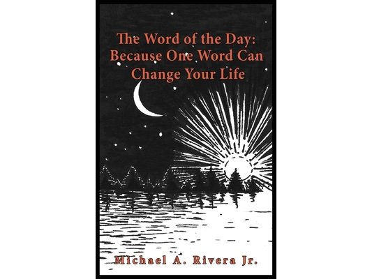 The Word of the Day (Alpha): Because One Word Can Change Your Life