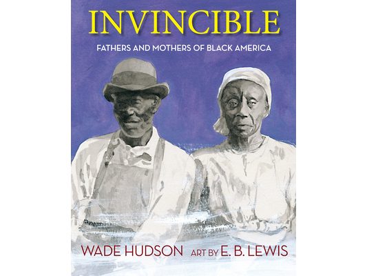 Invincible: Fathers and Mothers of Black America