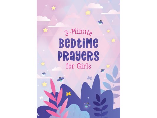 3-Minute Bedtime Prayers for Girls