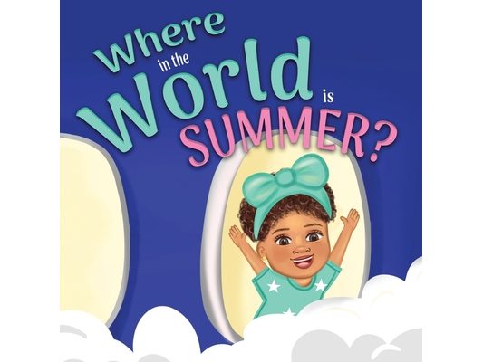 Where in the World is Summer
