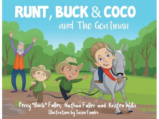 Runt, Buck, and Coco and The Goatman
