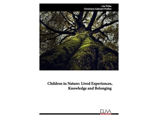 Children in Nature: lived experiences, knowledge and belonging