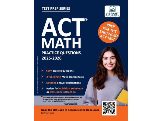 ACT Math Practice Questions: 2026 Edition - 650+ Questions, 2 Full-Length Tests, Detailed Explanations, and Formula Sheet