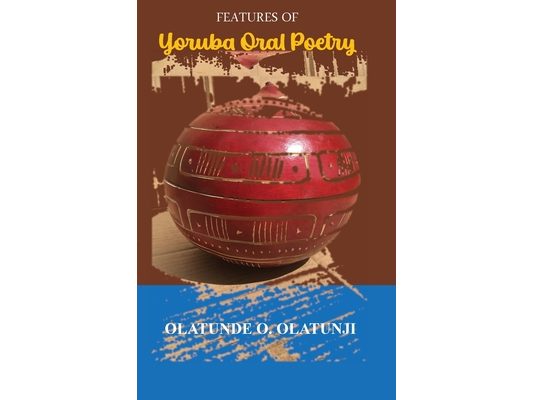 Features of Yoruba Oral Poetry