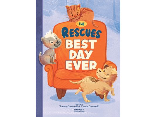 The Rescues: Best Day Ever (the Rescues #2)