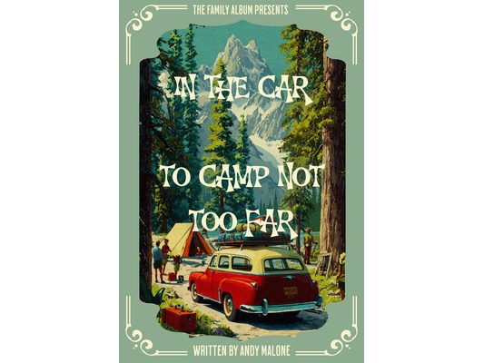 The Family Album: In the Car to Camp Not Too Far