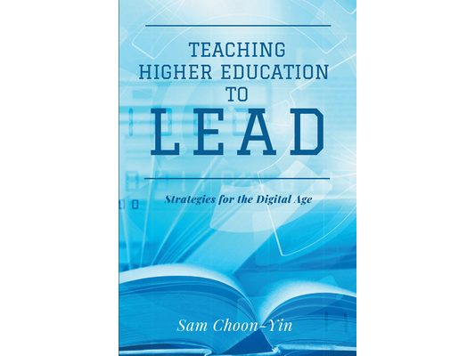 Teaching Higher Education to Lead: Strategies for the Digital Age
