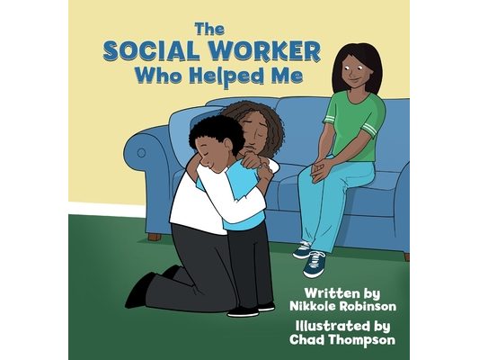 The Social Worker Who Helped Me