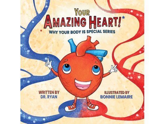 Your Amazing Heart!