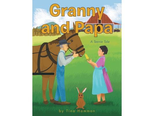 Granny and Papa: A Teenie Tale