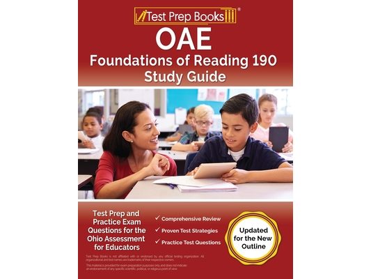 OAE Foundations of Reading 190 Study Guide: Test Prep and Practice Exam for the Ohio Assessment for Educators [Updated for the New Outline]