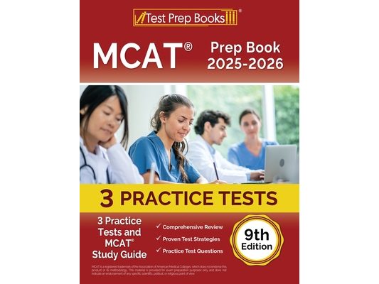 MCAT Prep Book 2025-2026: 3 Practice Tests and MCAT Study Guide [9th Edition]