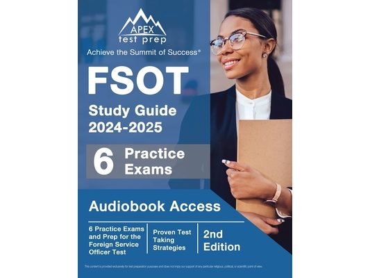 FSOT Study Guide 2024-2025: 6 Practice Exams and Prep for the Foreign Service Officer Test [2nd Edition]