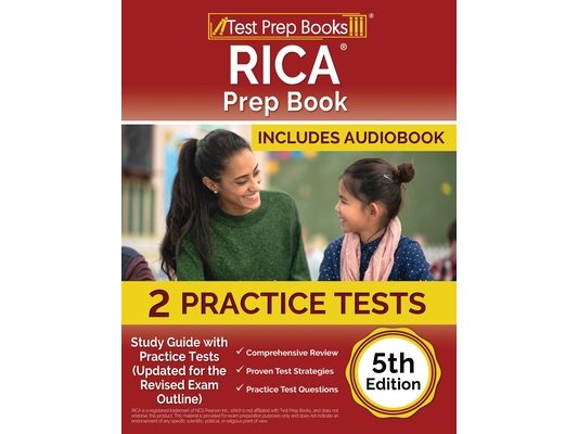 RICA Prep Book 2025-2026: Study Guide with 2 Practice Tests (Updated for the Revised Exam Outline) [5th Edition]