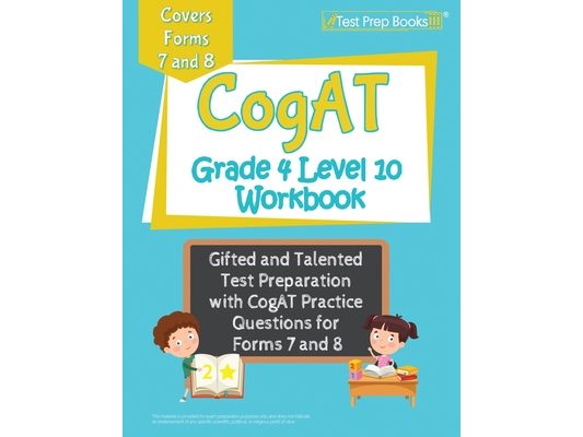 CogAT Grade 4 Level 10 Workbook: Gifted and Talented Test Preparation with CogAT Practice Questions for Forms 7 and 8