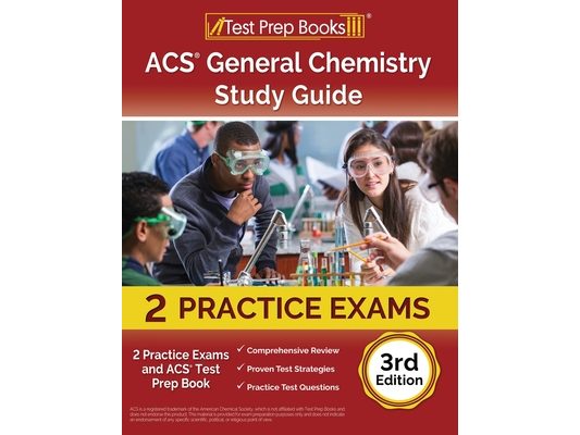 ACS General Chemistry Study Guide: 2 Practice Exams and ACS Test Prep Book [3rd Edition]