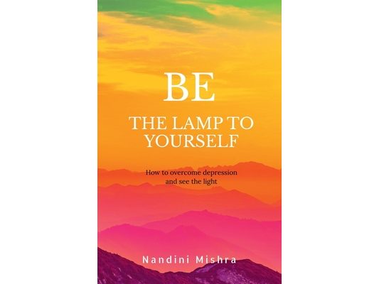 "Be the Lamp to Yourself"