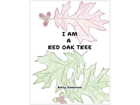 I Am a Red Oak Tree