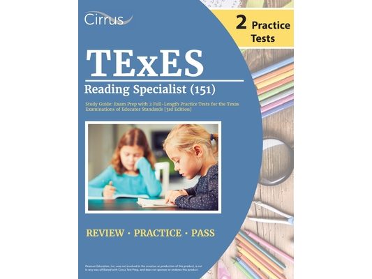 TExES Reading Specialist (151) Study Guide: Exam Prep with 2 Full-Length Practice Tests for the Texas Examinations of Educator Standards [3rd Edition]