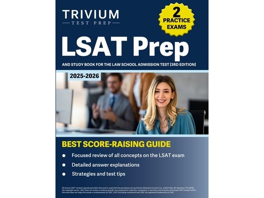 LSAT Prep 2024-2025: 2 Practice Exams and Study Book for the Law School Admission Test [3rd Edition]