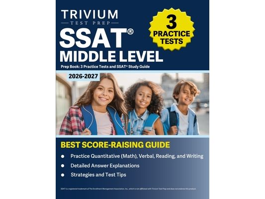 SSAT Middle Level Prep Book 2026-2027: 3 Practice Tests and SSAT Study Guide