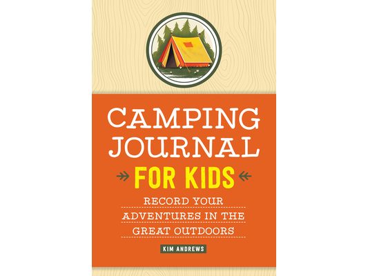 Camping Journal for Kids: Record Your Adventures in the Great Outdoors