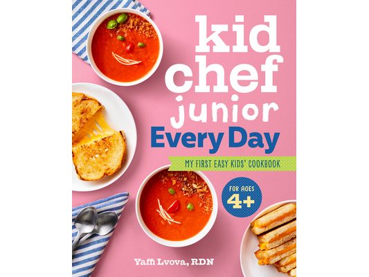 Kid Chef Junior Every Day: My First Easy Kids' Cookbook