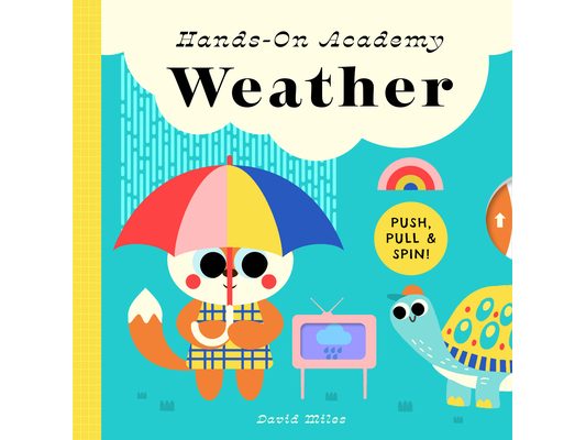 Hands-On Academy Weather: Push, Pull & Spin!