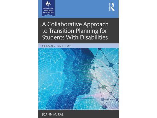 A Collaborative Approach to Transition Planning for Students With Disabilities