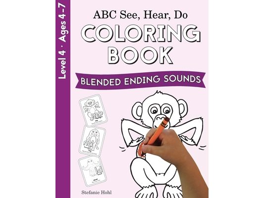 ABC See, Hear, Do Level 4: Coloring Book, Blended Ending Sounds
