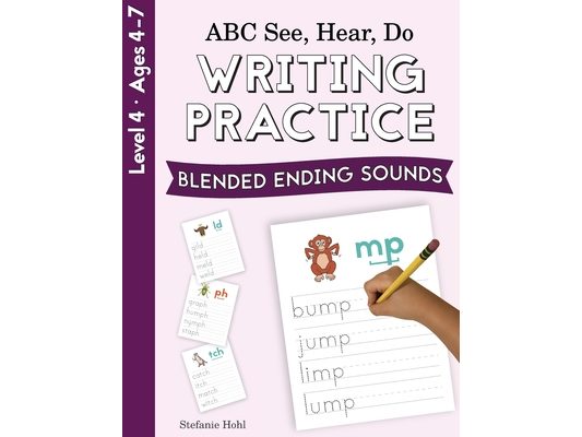 ABC See, Hear, Do Level 4: Writing Practice, Blended Ending Sounds