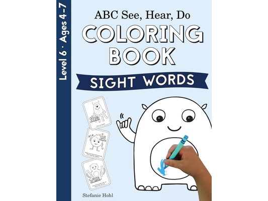 ABC See, Hear, Do Level 6: Coloring Book, Sight Words