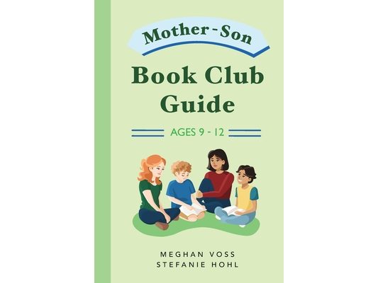 Mother-Son Book Club Guide