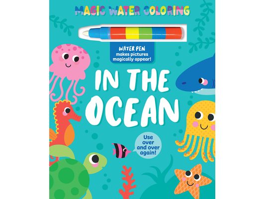 Magic Water Coloring: In the Ocean with Water Pen