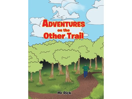 Adventures on the Other Trail