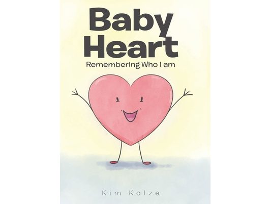 Baby Heart: Remembering Who I am