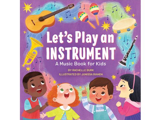 Let's Play an Instrument: A Music Book for Kids