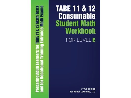 TABE 11 and 12 Consumable Student Math Workbook for Level E