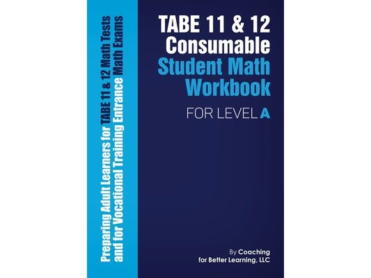 TABE 11 and 12 Consumable Student Math Workbook for Level A