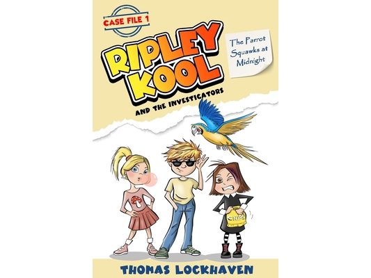 The Parrot Squawks at Midnight (Case File 1): Ripley Kool and the Investigators - Chapter Book with Black-and-White Illustrations