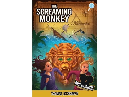 The Screaming Monkey (Book 11): Ava & Carol Detective Agency