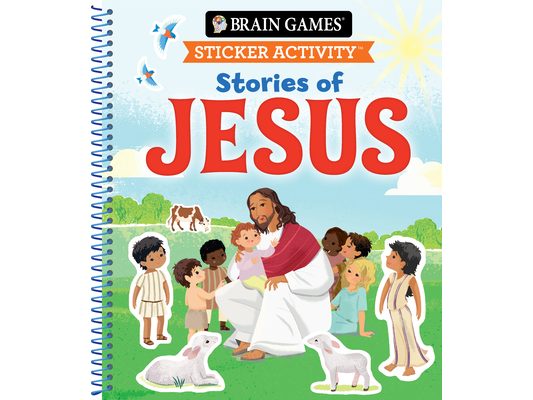 Brain Games - Sticker Activity: Stories of Jesus (for Kids Ages 3-6)