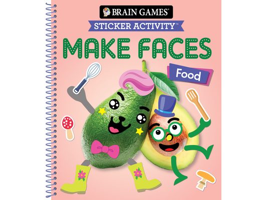 Brain Games - Sticker Activity - Make Faces: Food (Age 3 Years and Up): Volume 2
